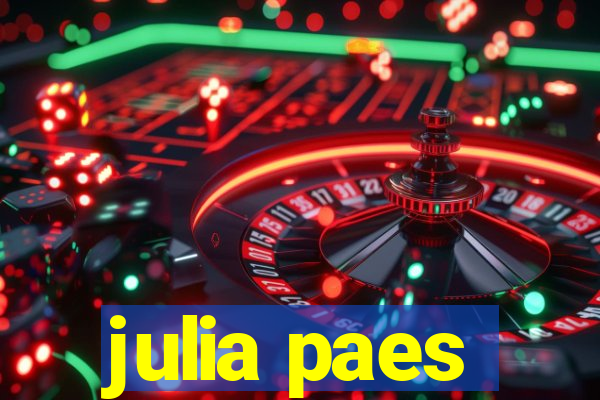 julia paes